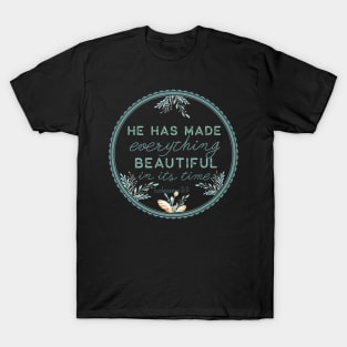 Ecclesiastes 3:11 T-Shirt